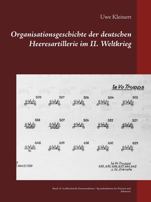 cover image of Band 12: Artilleristische Zusatzeinheiten / Spezialeinheiten der Pioniere und Infanterie
